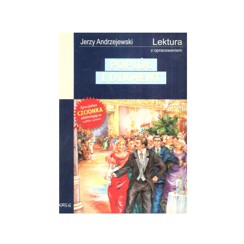 POPIÓŁ I DIAMENT LEKTURA Z OPRACOWANIEM Jerzy Andrzejewski - Greg