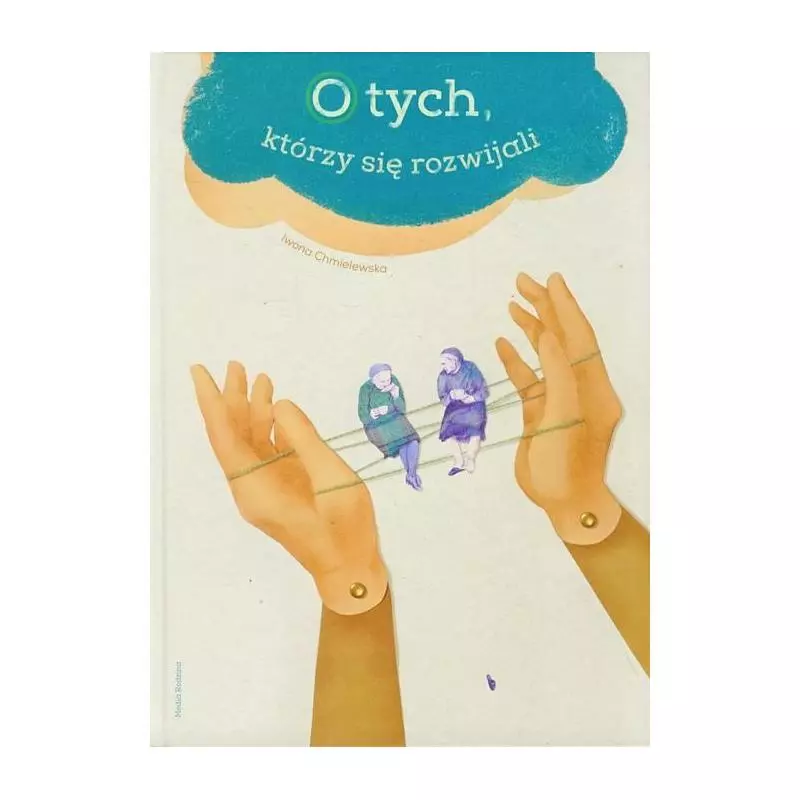 O TYCH KTÓRZY SIĘ ROZWIJALI Iwona Chmielewska - Media Rodzina O TYCH KTÓRZY SIĘ ROZWIJALI Iwona Chmielewska - Media Rodzina