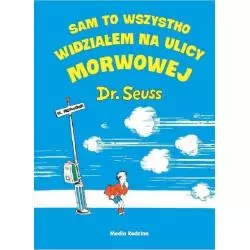 SAM TO WSZYSTKO WIDZIAŁEM NA ULICY MORWOWEJ - Media Rodzina