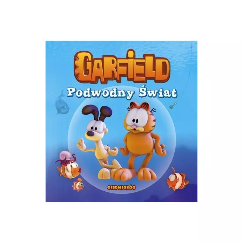 GARFIELD PODWODNY ŚWIAT Ewa Mirkowska - Siedmioróg
