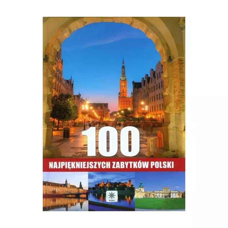 100 NAJPIĘKNIEJSZYCH ZABYTKÓW POLSKI Ewa Ressel - Dragon