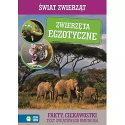 ZWIERZĘTA EGZOTYCZNE ŚWIAT ZWIERZĄT I ROŚLIN Natalia Cybulska - Zielona Sowa