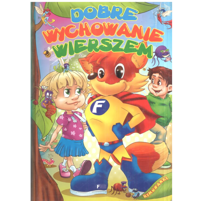 DOBRE WYCHOWANIE WIERSZEM Izabela Jędraszek - Fenix