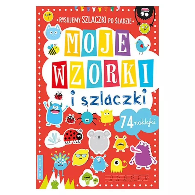 MOJE WZORY I SZLACZKI - Books and Fun