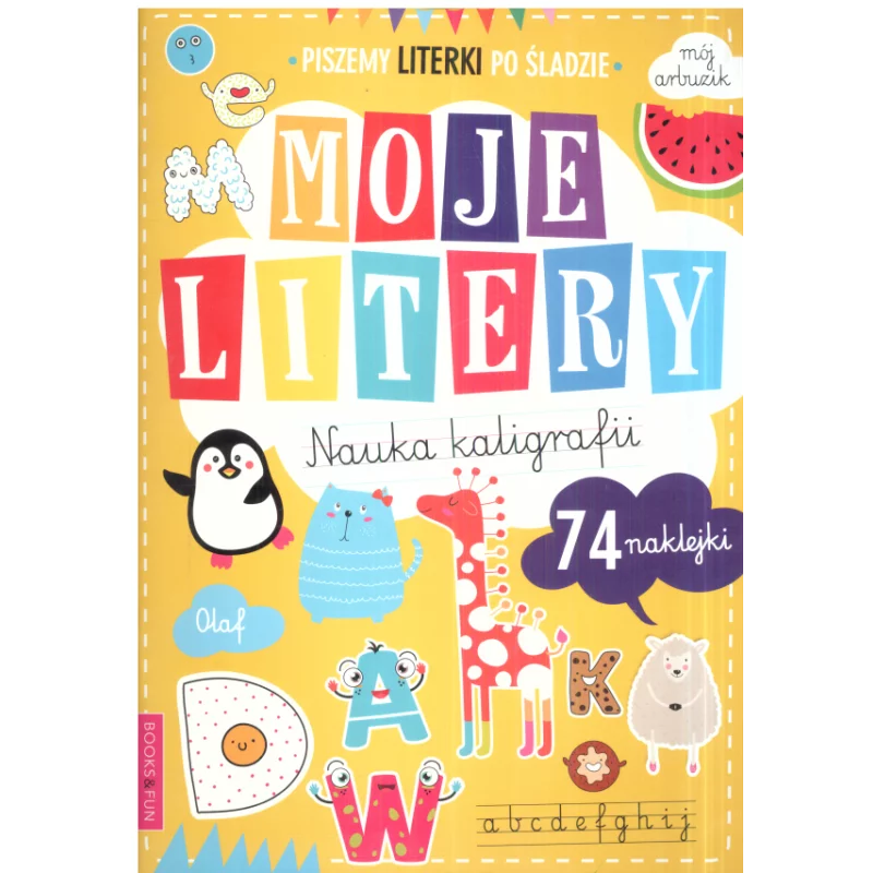MOJE LITERY NAUKA KALIGRAFII - Books & Fun
