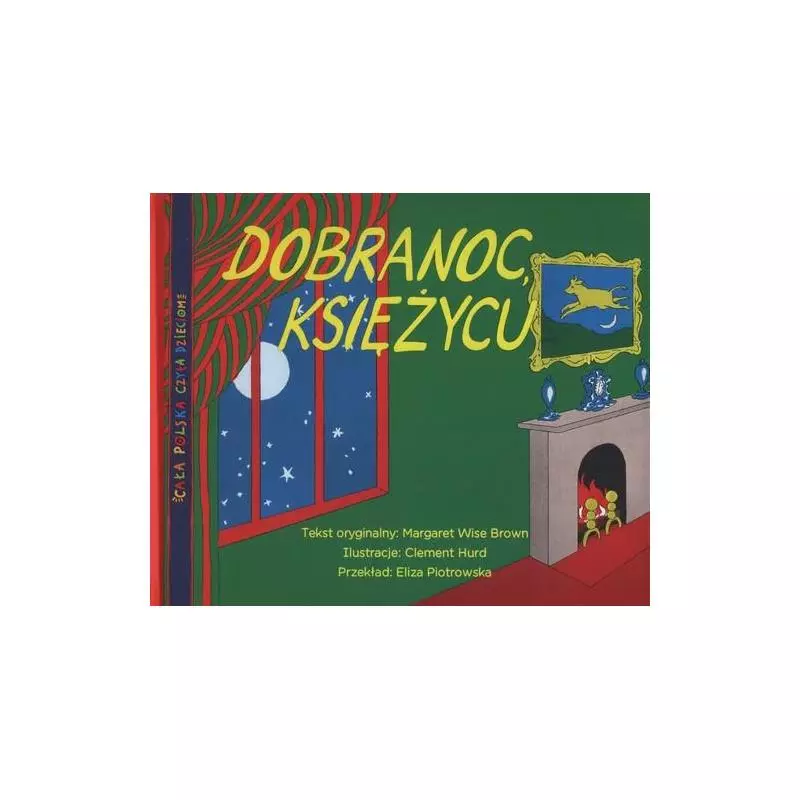 DOBRANOC KSIĘŻYCU Margaret Wise Brown - Smart Books