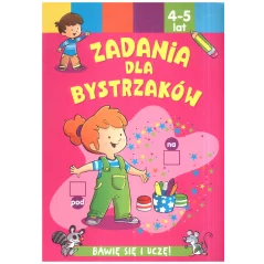 ZADANIA DLA BYSTRZAKÓW BAWIĘ SIĘ I UCZĘ 4-5 LAT - Olesiejuk