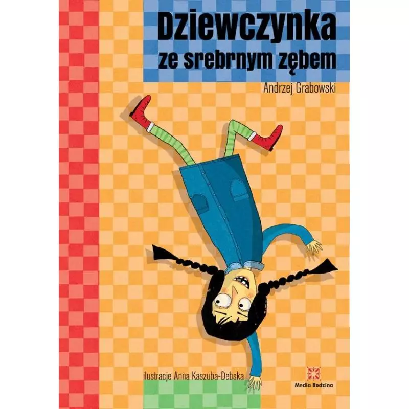 DZIEWCZYNKA ZE SREBRNYM ZĘBEM Andrzej Grabowski 7+ - Media Rodzina