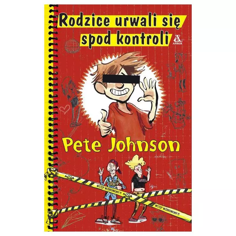 RODZICE URWALI SIĘ SPOD KONTROLI Pete Johnson 7+ - Amber