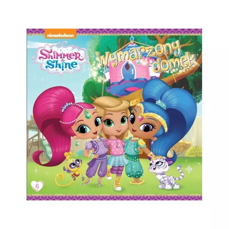 SHIMMER & SHINE 6 WYMARZONY DOMEK - Media Service Zawada