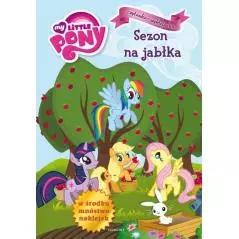 MY LITTLE PONY SEZON NA JABŁKA CZYTANKA-WYKLEJANKA - Egmont