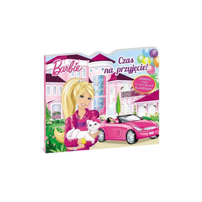 BARBIE CZAS NA PRZYJĘCIE! - Ameet