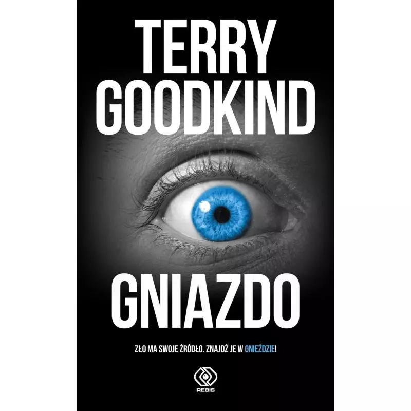 GNIAZDO Terry Goodkind - Rebis