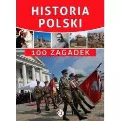 HISTORIA POLSKI 100 ZAGADEK Krzysztof Żywczak - SBM