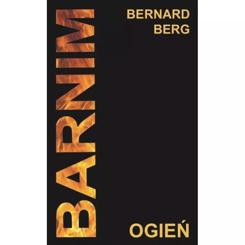 BARNIM OGIEŃ Bernard Berg - Tegono