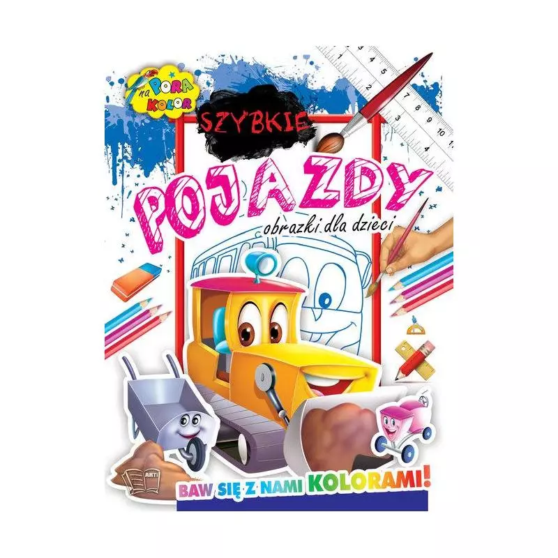 SZYBKIE POJAZDY PORA NA KOLOR - Arti