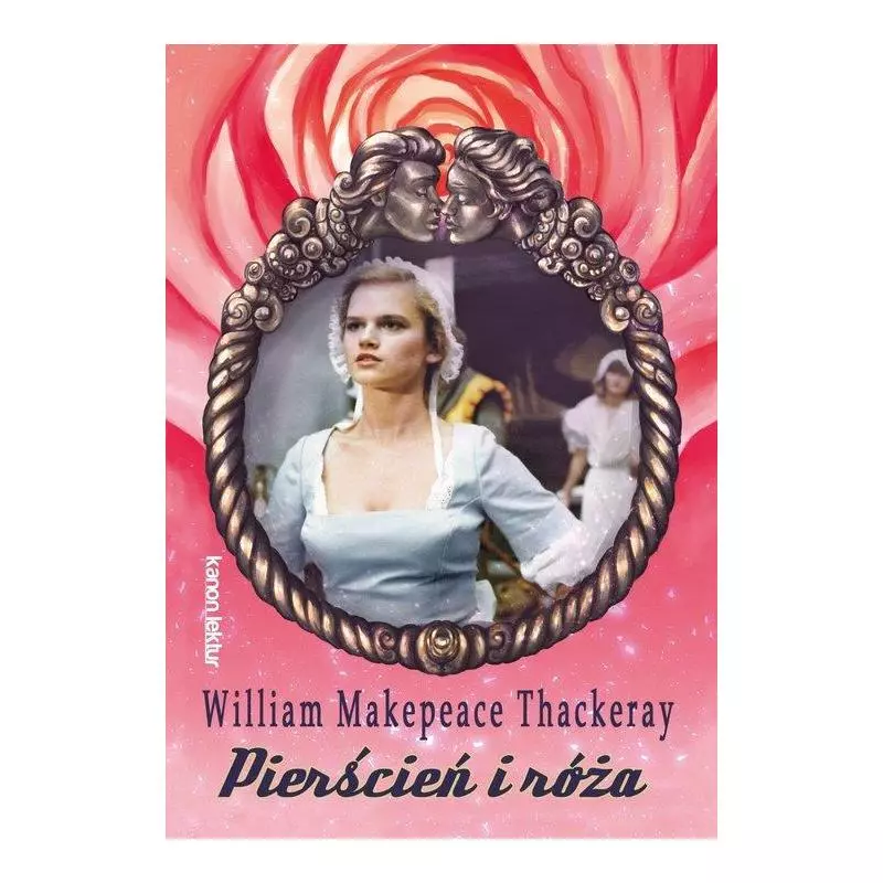 PIERŚCIEŃ I RÓŻA William Makepeace Thackeray - Siedmioróg