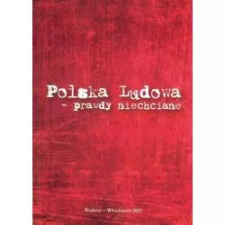 POLSKA LUDOWA - PRAWDY NIECHCIANE PETRYKA PAWEL - EXPOL