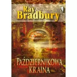 PAŹDZIERNIKOWA KRAINA Ray Bradbury - C&T