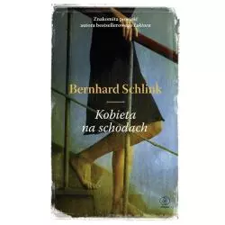 KOBIETA NA SCHODACH Bernhard Schlink - Rebis