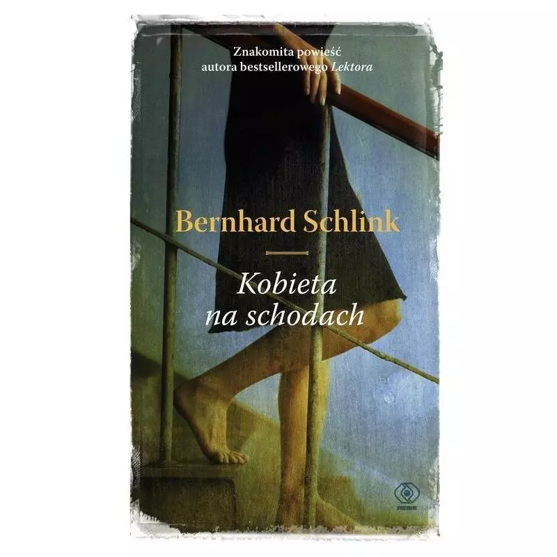 KOBIETA NA SCHODACH Bernhard Schlink - Rebis