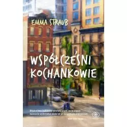 WSPÓŁCZEŚNI KOCHANKOWIE Emma Straub - Rebis