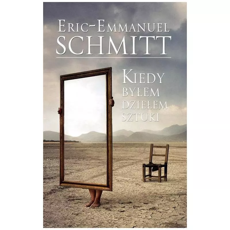 KIEDY BYŁEM DZIEŁEM SZTUKI Eric-Emmanuel Schmitt - Znak