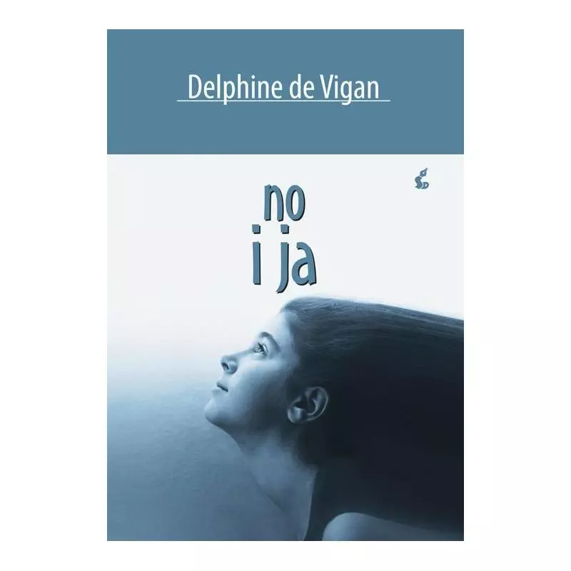 NO I JA Delphine de Vigan - Sonia Draga