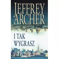 I TAK WYGRASZ Jeffrey Archer - Rebis