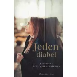 JEDEN DIABEŁ Katarzyna Rapczyńska-Lubieńska - Prószyński