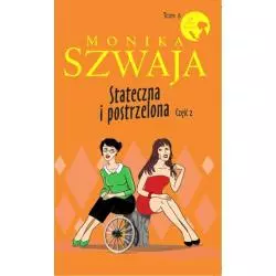 STATECZNA I POSTRZELONA 2 Monika Szwaja - Edipresse Polska