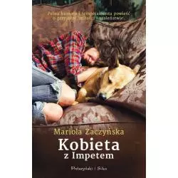 KOBIETA Z IMPETEM Mariola Zaczyńska - Prószyński