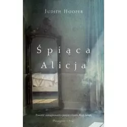 ŚPIĄCA ALICJA Judith Hooper - Prószyński