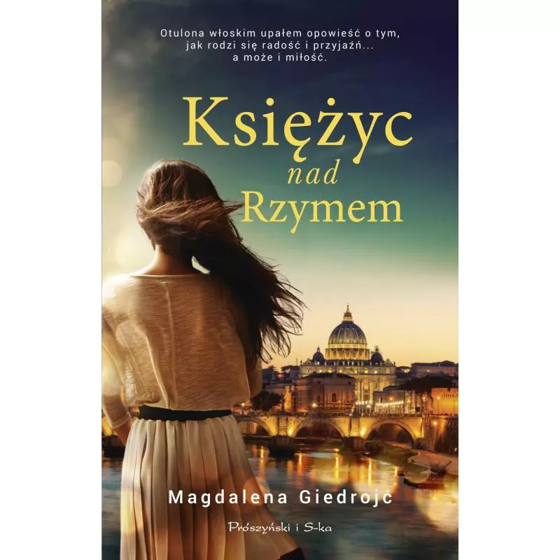 KSIĘŻYC NAD RZYMEM Magdalena Giedrojć - Prószyński