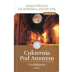 CIEŚLAKOWIE CUKIERNIA POD AMOREM PAKIET Małgorzata Gutowska-Adamczyk - Prószyński