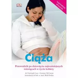 CIĄŻA. PRZEWODNIK PO DZIEWIĘCIU NAJWAŻNIEJSZYCH MIESIĄCACH W ŻYCIU KOBIETY Christoph Lees - Pascal