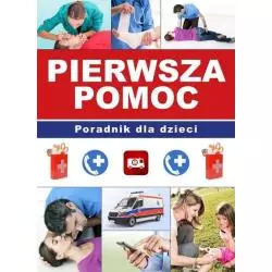 PIERWSZA POMOC PORADNIK DLA DZIECI Paulina Kyzioł - SBM