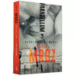 GŁĘBIA OSOBLIWOŚCI PARABELLUM Remigiusz Mróz - Czwarta Strona