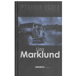 GRANICE 1 Liza Marklund - Czarna Owca