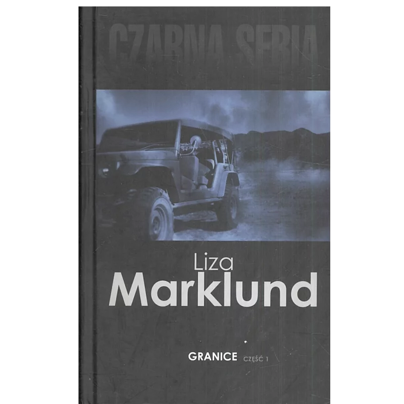 GRANICE 1 Liza Marklund - Czarna Owca