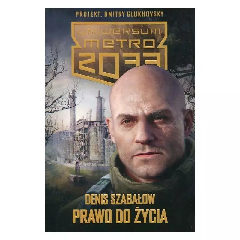 METRO 2033 PRAWO DO ŻYCIA Denis Szabałow - Insignis