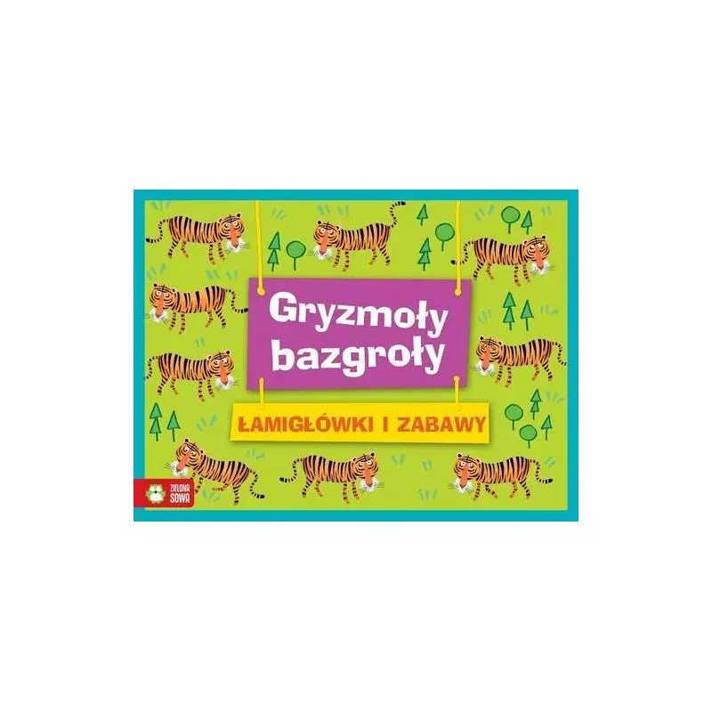 ŁAMIGŁÓWKI I ZABAWY GRYZMOŁY-BAZGROŁY - Zielona Sowa