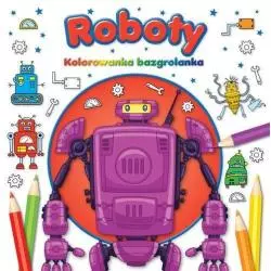 KOLOROWANKA BAZGROLANKA ROBOTY - Smart Books