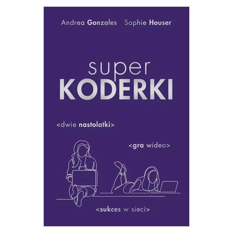 SUPER KODERKI Andrea Gonzales, Sophie Houser - Czarna Owca
