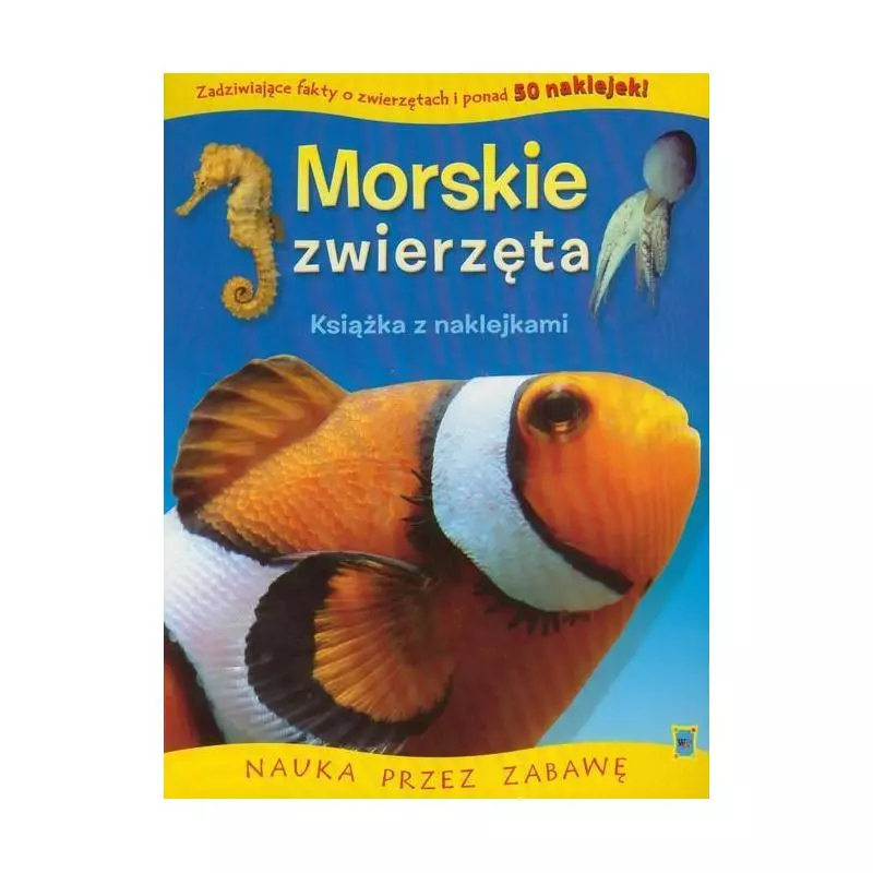 MORSKIE ZWIERZĘTA KSIĄŻKA Z NAKLEJKAMI - Welpol Adventure