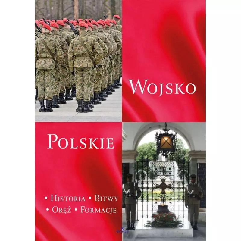 WOJSKO POLSKIE HISTORIA BITWY ORĘŻ FORMACJE Piotr Stefaniak - Arystoteles