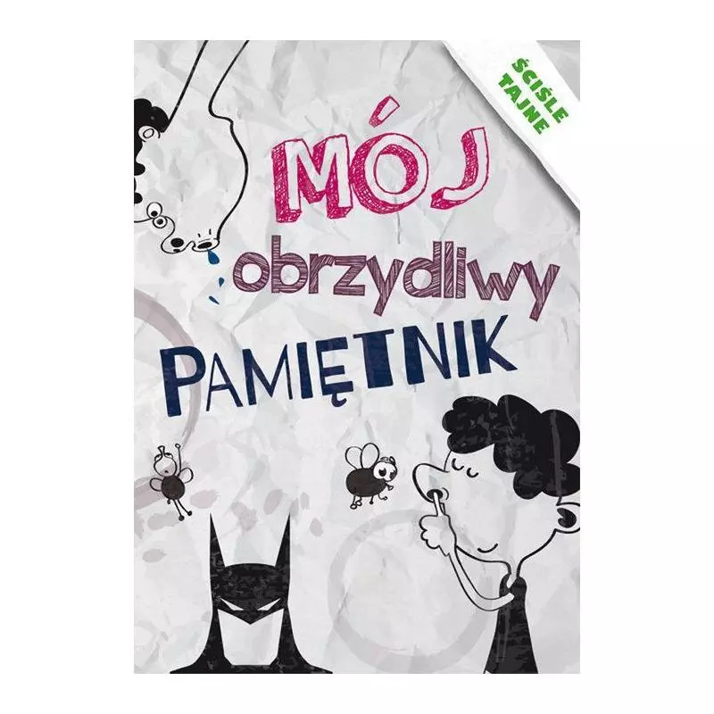 MÓJ OBRZYDLIWY PAMIĘTNIK ŚCIŚLE TAJNE Beata Guzowska, Krzysztof Tonder - Literat