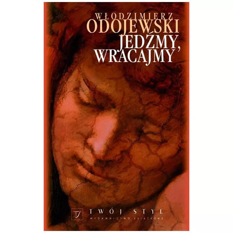 JEDŹMY WRACAJMY Włodzimierz Odojewski - Twój Styl