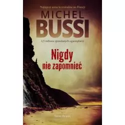 NIGDY NIE ZAPOMNIEĆ Michel Bussi - Świat Książki