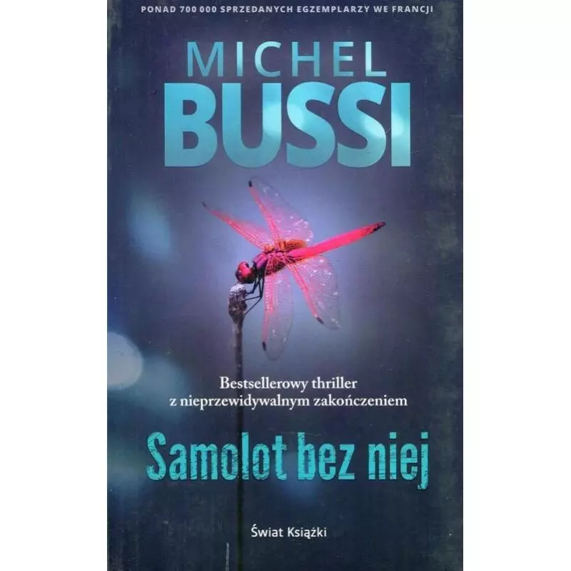 SAMOLOT BEZ NIEJ Michel Bussi - Świat Książki SAMOLOT BEZ NIEJ Michel Bussi - Świat Książki